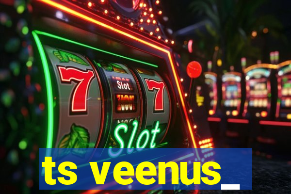 ts veenus_